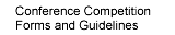 Conference Competition Forms and Guidelines